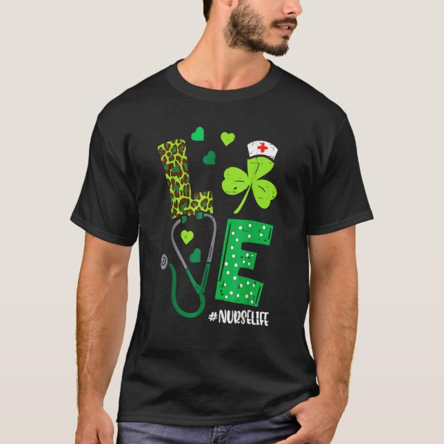 Kärlek Shamrock Stethoscope Nurse Life St Patrick' T Shirt (Framsida)