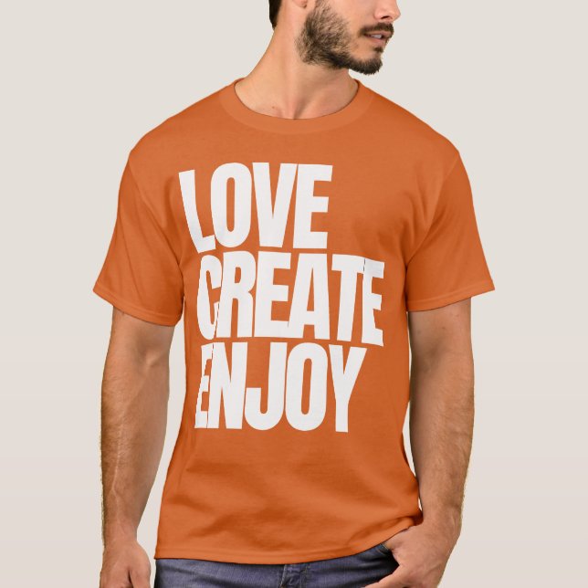 KÄRLEK SKAPA NJUT T SHIRT (Framsida)
