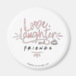 Kärlek, Skratt och FRIENDS™ Magnet
