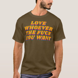 Kärlek som du vill ha Lgbtq Gay pride 1970-talets T Shirt