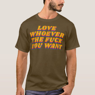 Kärlek som du vill ha Lgbtq Gay pride 1970-talets T Shirt