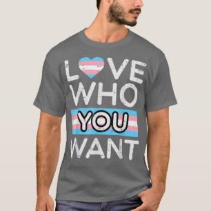 Kärlek som du vill ha Transgender Trans Pride Flag T Shirt