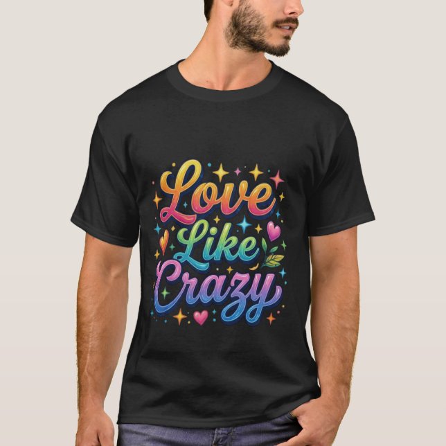 Kärlek Som Galet T Shirt (Framsida)