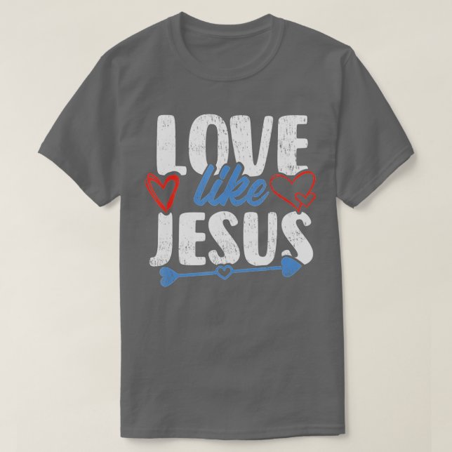 Kärlek som Jesus Alla hjärtans dag 1 T Shirt (Design framsida)