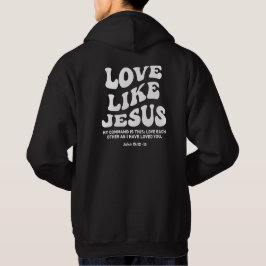 Kärlek som Jesus, bibelversen, kristen merch Hoodie