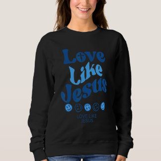 Kärlek som Jesus Christian God Ord på baksidan 1 T Shirt