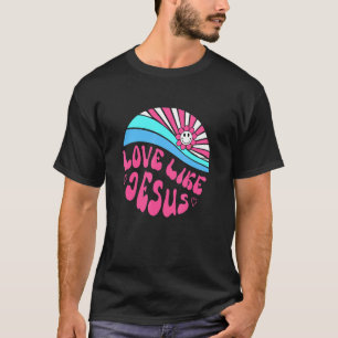 Kärlek som Jesus Daisy Sunset Religiösa Gud Christ T Shirt