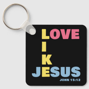 Kärlek som Jesus - John 15:12 Kvinnors kristna Nyckelring