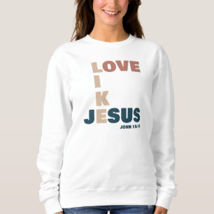 Kärlek som Jesus - John 15:12 Kvinnors kristna T Shirt
