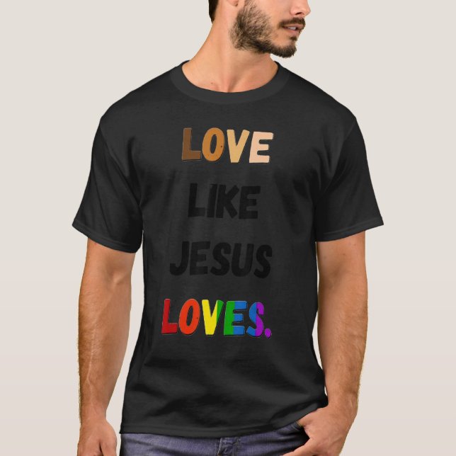 Kärlek som Jesus Kärlek HBT-Pridet T Shirt (Framsida)