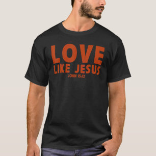 kärlek som Jesus Kristna ordspråk som matchande bö T Shirt