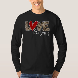 Kärlek som Jesus Leopard Skriv ut T Shirt