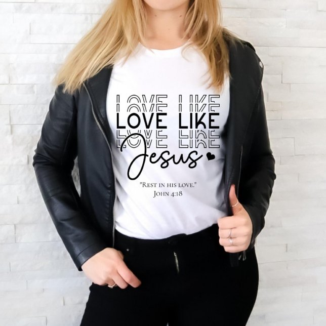 Kärlek som Jesus Religiösa Bible Scripture Citote T Shirt (Skapare uppladdad)