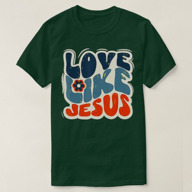 kärlek som jesus religiösa christian (5) t shirt (Design framsida)