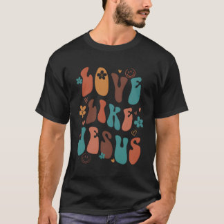 Kärlek som Jesus Religiösa Gud Christian Ord på B T Shirt