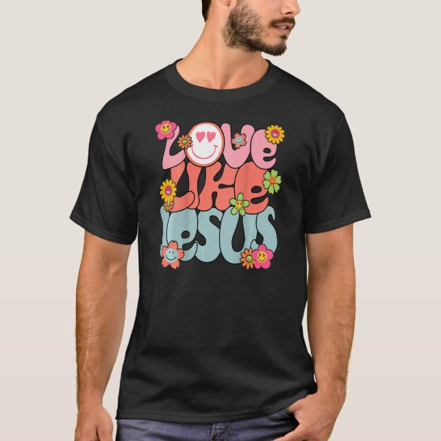 Kärlek som Jesus Religiösa Gud Christian Retro Ord T Shirt (Framsida)