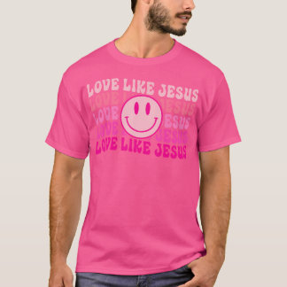 Kärlek som Jesus Retro Groovy Christian Religiösa T Shirt
