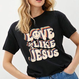 Kärlek som Jesus Shirt, kvinnors T-Shirt
