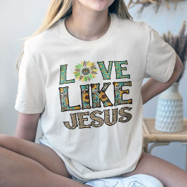 Kärlek som Jesus Shirt, Western kristen T Shirt