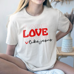 Kärlek som Jesus Shirt, Western kristen T-Shirt