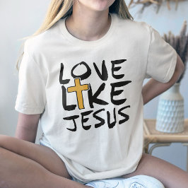 Kärlek som Jesus Shirt, Western kristen T-Shirt