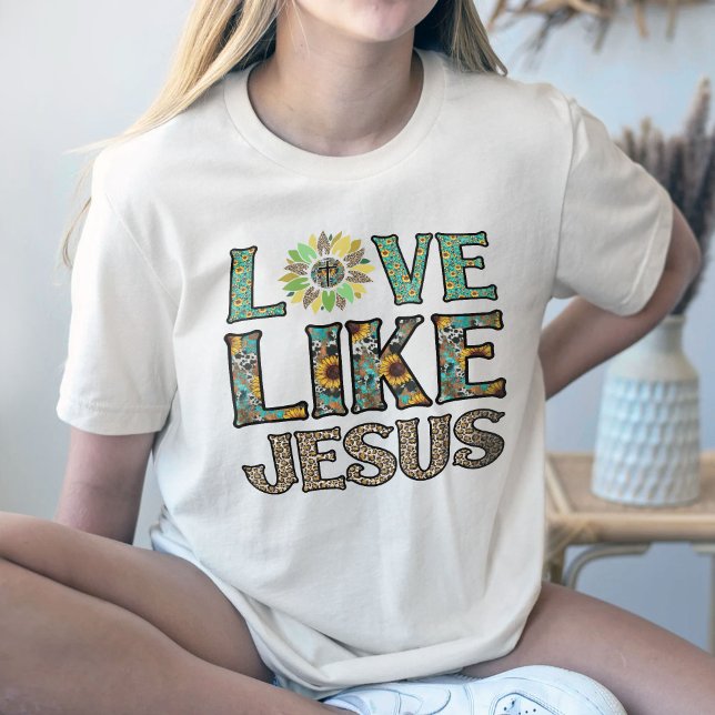 Kärlek som Jesus Shirt, Western kristen T Shirt (Skapare uppladdad)