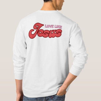Kärlek som Jesus T Shirt