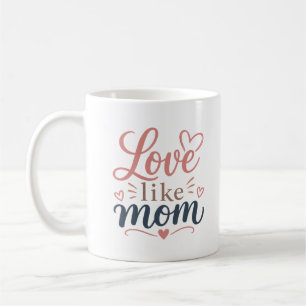 Kärlek Som Mamma Mugg Mors Dagsk gift till Mamma