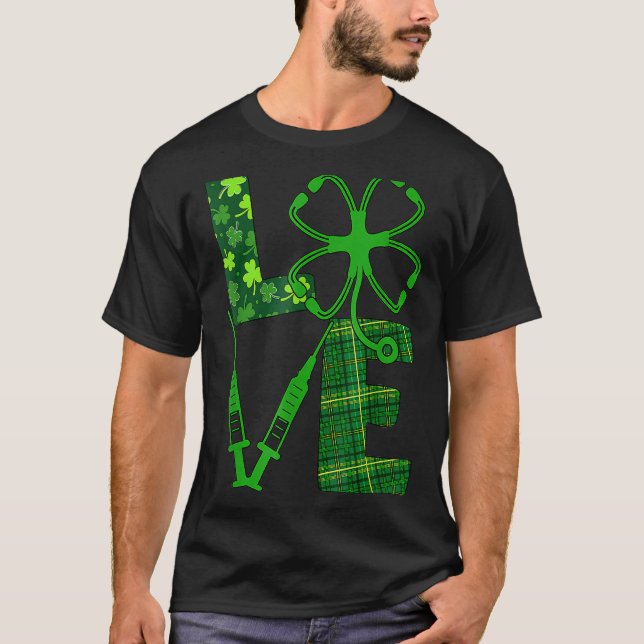 Kärlek Stethoscope Syringe St Patrick S Day Nurse  T Shirt (Framsida)