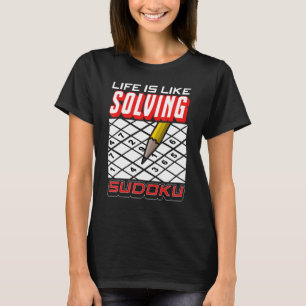 Kärlek Sudoku Life är som att lösa Sudoku 1 T Shirt
