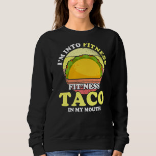 Kärlek Taco, jag är i Fitness Fit Ness Taco i mitt T Shirt