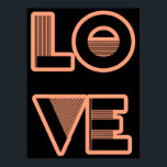 KÄRLEK textdesign, art deco stil (valfritt färg) Poster<br><div class="desc">Textdesign för KÄRLEK, rosa och svart, konst deco stil. För älskare, bröllop, motorer. Obs! Du kan ändra den svarta bakgrunden om det behövs. Klicka på anpassa den, EDIT och sedan på bakgrund. Kontakta oss gärna för anpassningsbar färg eller anpassningsbar (t.ex. med namn eller ett datum på poster). Kontaktknappen finns ovanför...</div>