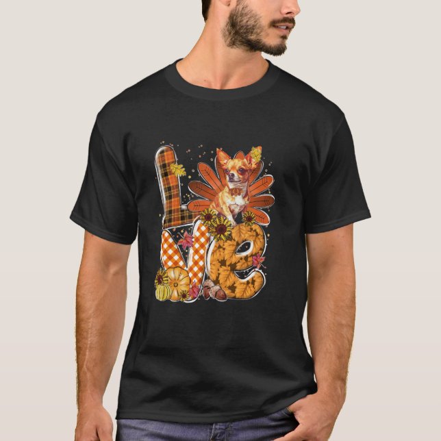 KÄRLEK Thanksgiving Cute Chihuahua turkey Pumpkin  T Shirt (Framsida)