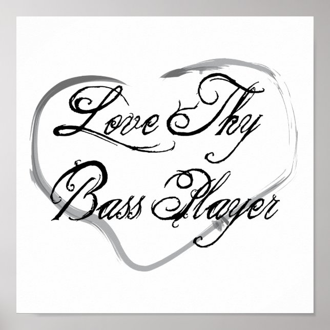 Kärlek Thy Bass Player Poster (Framsidan)