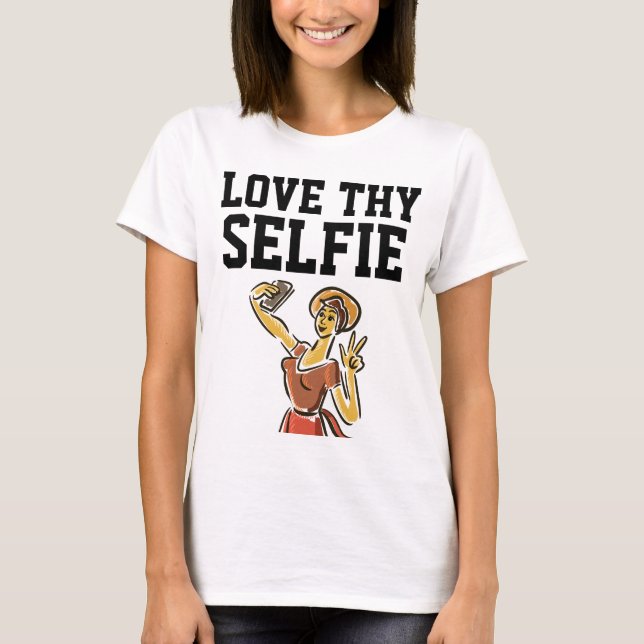 KÄRLEK THY SELFIE Womens lustig T-Shirt & sweatshi (Framsida)