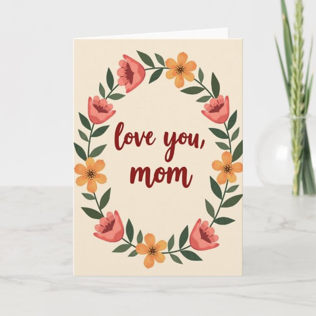 Kärlek till dig, mamma, Blommig Ram Kort (Framsida)