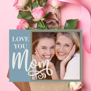 Kärlek till dig Mamma - eget foto och text Helgkort
