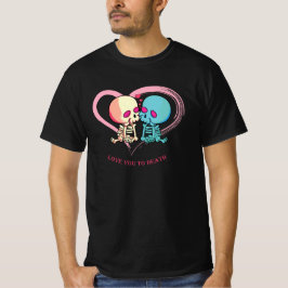 Kärlek till döden för Valentines day. T Shirt