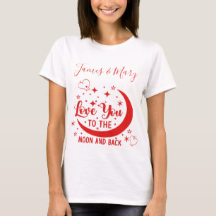 Kärlek till Måne & bakåt Anpassa Namn t-skiva T Shirt