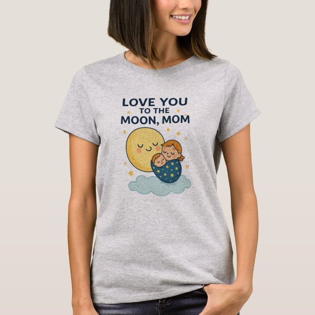 Kärlek till Måne Mamma T-Shirt (Framsida)