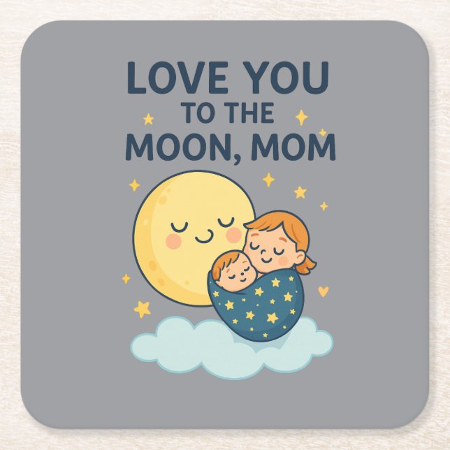 Kärlek till Måne Mamma T-Shirt Underlägg Papper Kvadrat (Framsidan)
