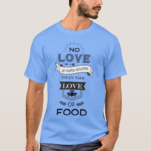 Kärlek till mat rolig t shirt (Framsida)