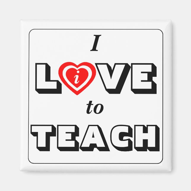 Kärlek till Teach Dedicated Teacher Say Magnet (Framsidan)