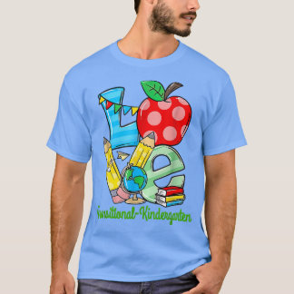 Kärlek TK:s första övergångsdag Kindergarten Tea T Shirt
