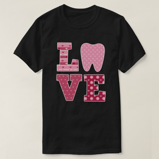 KÄRLEK Tooth Heart Tandvård Dentist Valentine's da T Shirt (Design framsida)