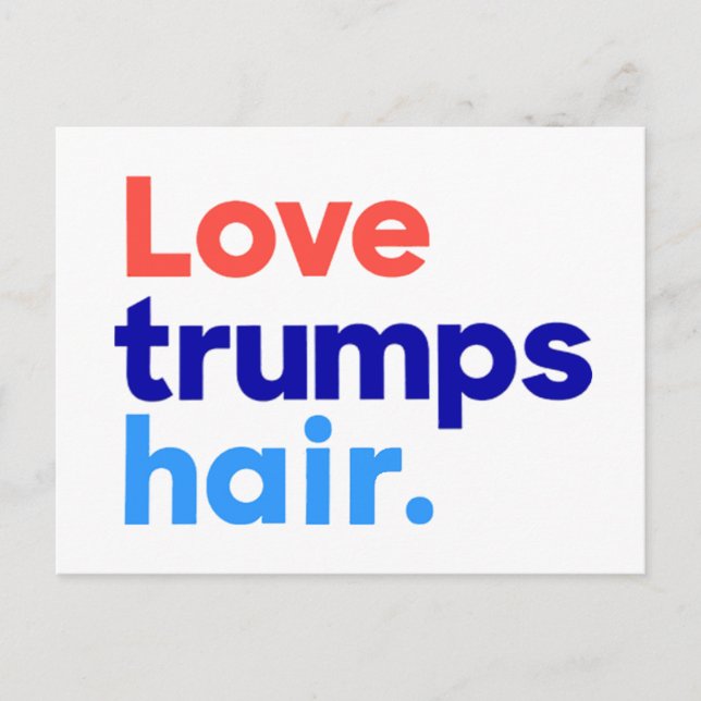 "KÄRLEK TRUMPS HAIR" VYKORT (Framsida)