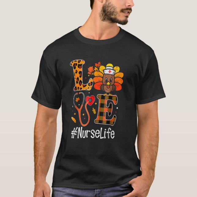 Kärlek Turkey Stethoscope Nurse Life Thanksgiving  T Shirt (Framsida)