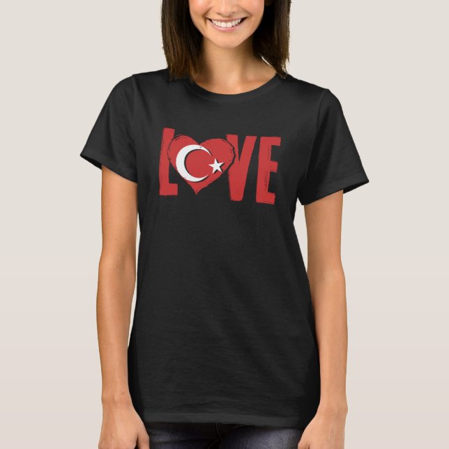 Kärlek Turkiet Ankara Istanbul Türkiye Proud Turki T Shirt (Framsida)