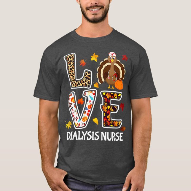 Kärlek Turkiet Dialys Nurse Thanksgiving Leopard T Shirt (Framsida)