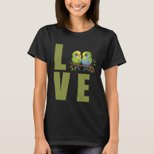 Kärlek Undulat Mamma Undulat Parakit Fågel 17 T Shirt